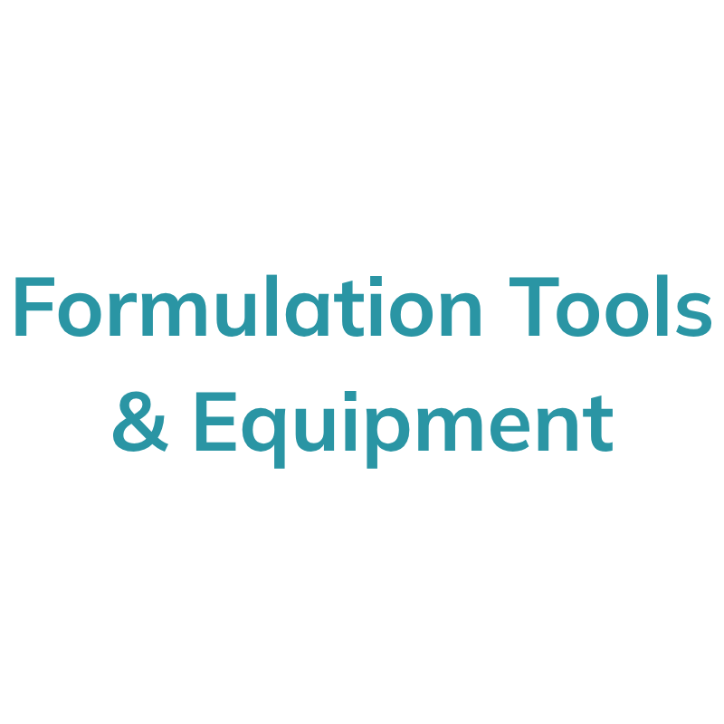 Formulation Tools & Equipment